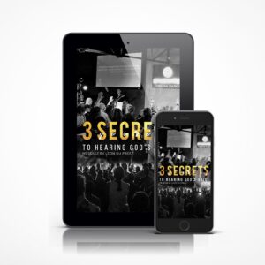 3 Secrets To Hearing God's Voice