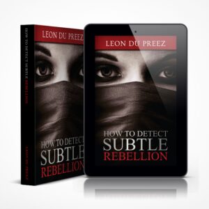 How To Detect Subtle Rebellion