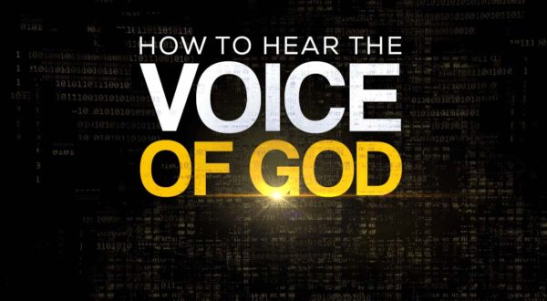 How To Hear The Voice Of God