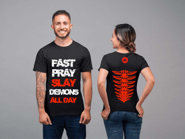 Fast Pray Slay Demons All Day Shirt